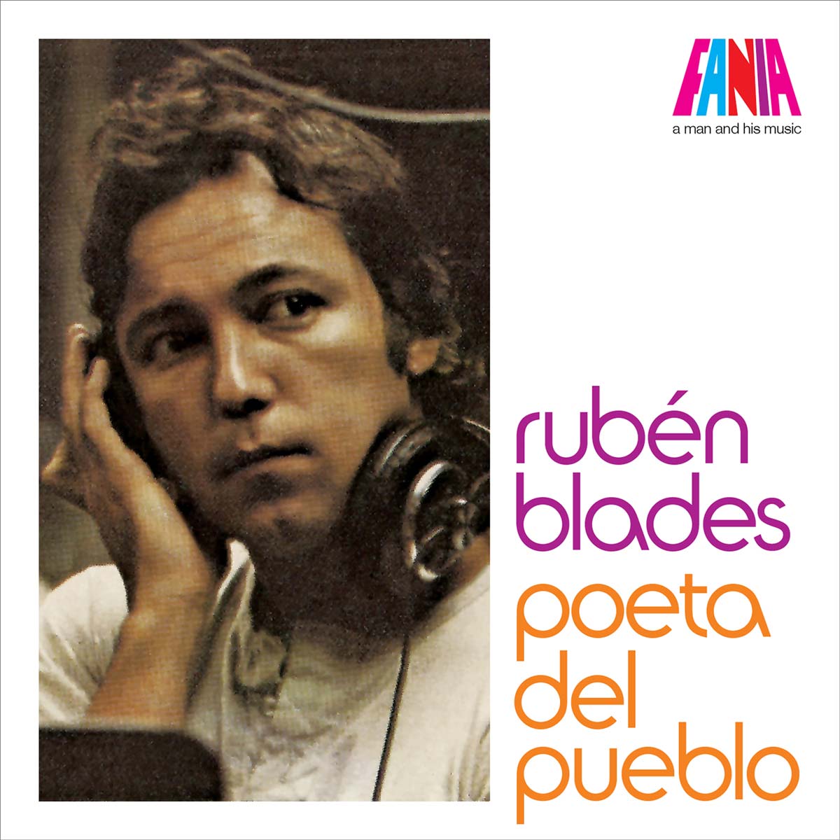 Featured Image for “RUBEN BLADES – A MAN AND HIS MUSIC – POETA DEL PUEBLO”