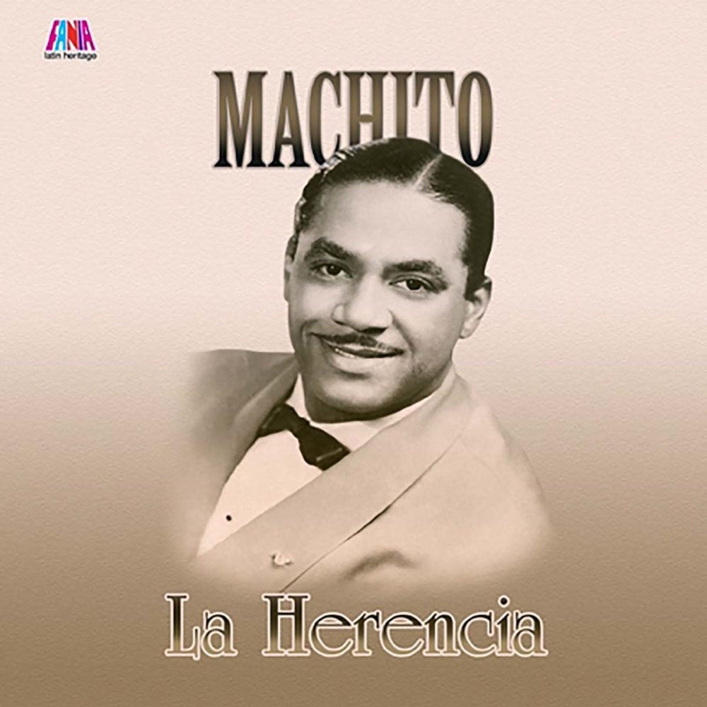 MACHITO - LA HERENCIA - Fania Records