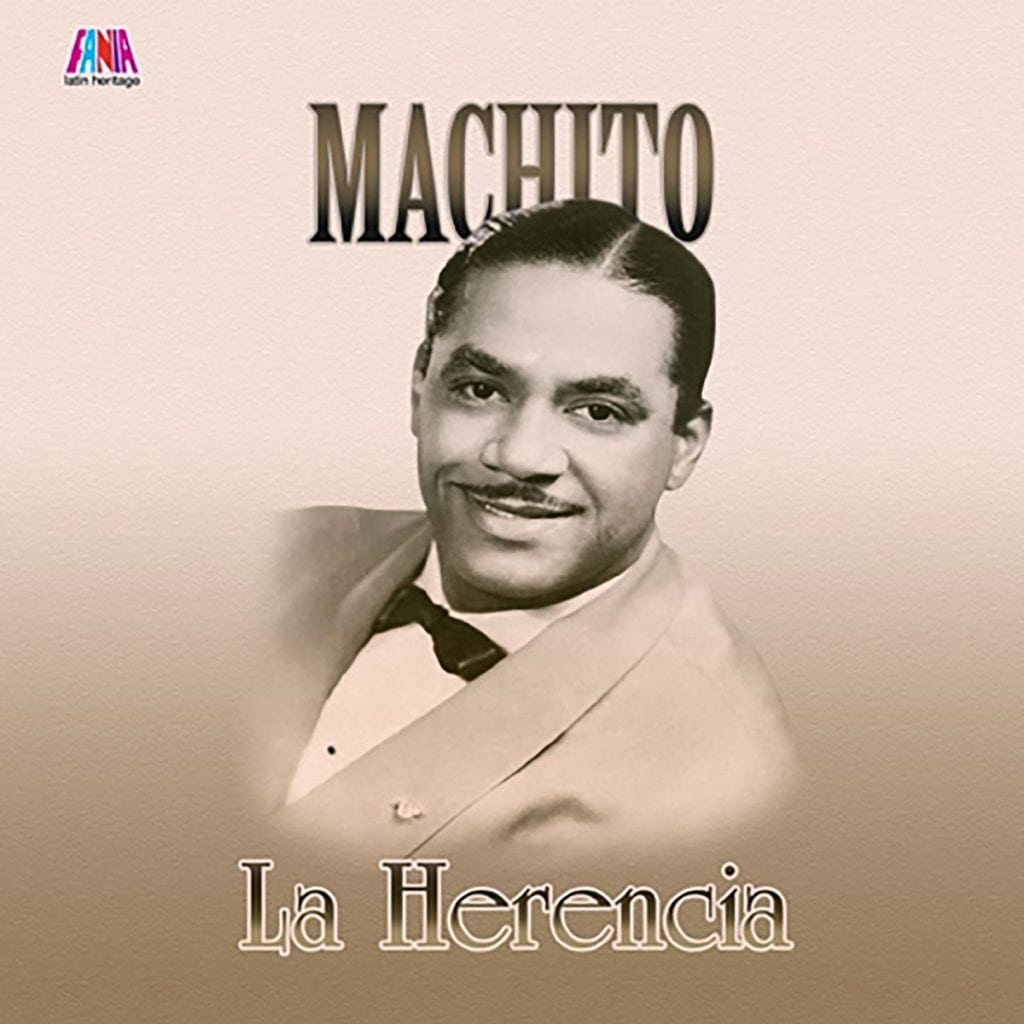 Featured Image for “MACHITO – LA HERENCIA”