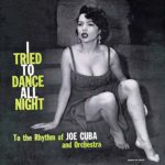 Imagen destacada de "Joe Cuba y la orquesta - Intenté bailar toda la noche"