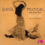 Imagen destacada de "Machito And His Orchestra - Asia Minor Cha Cha Cha"