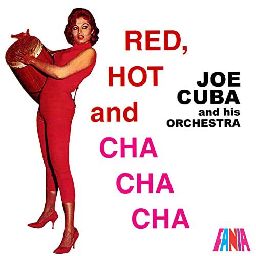 Featured image for “Joe Cuba and his Orchestra –  Red, Hot and Cha Cha Cha”