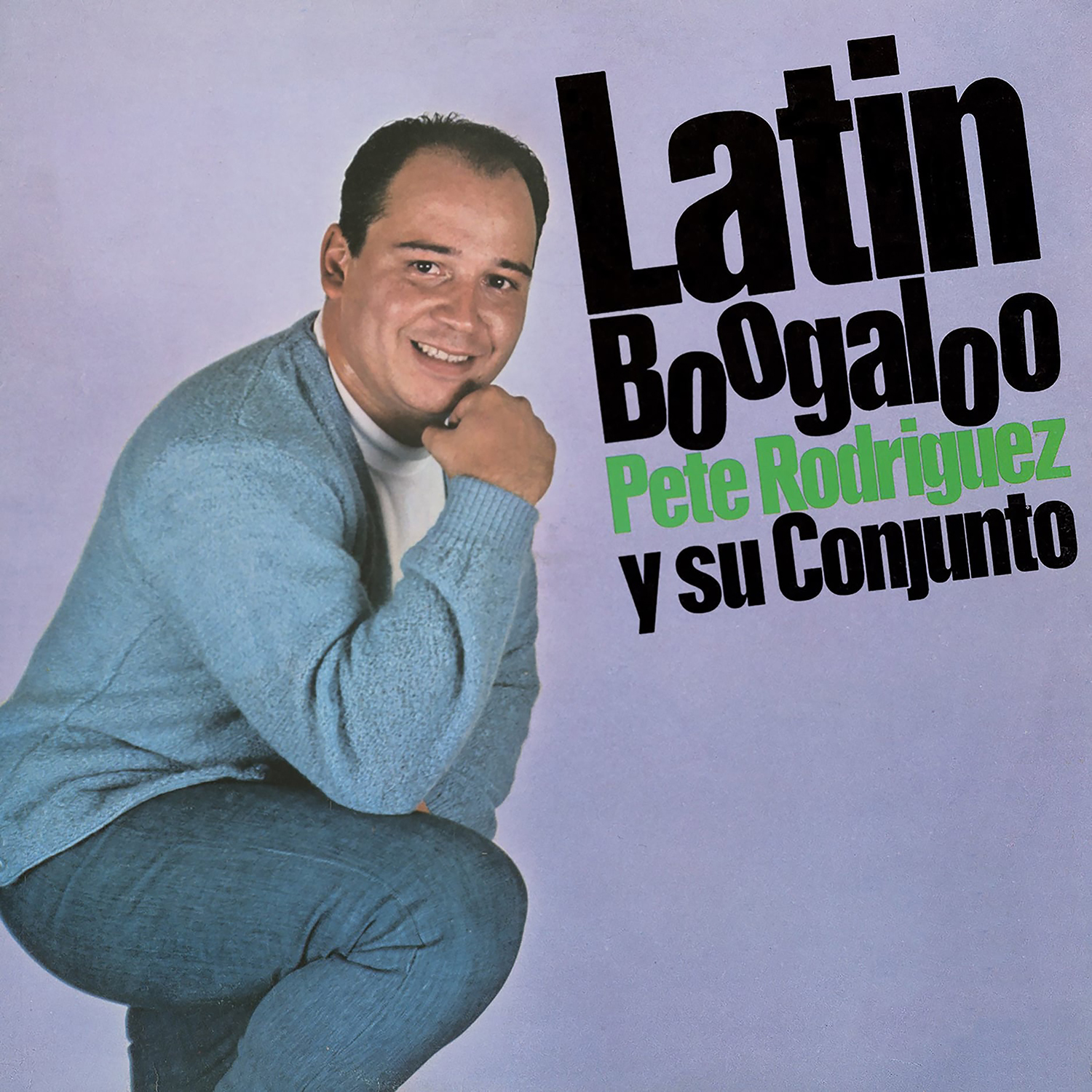Featured image for “Pete Rodriguez y Su Conjunto –  Latin Boogaloo”