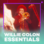 Featured image for “WILLIE COLON”